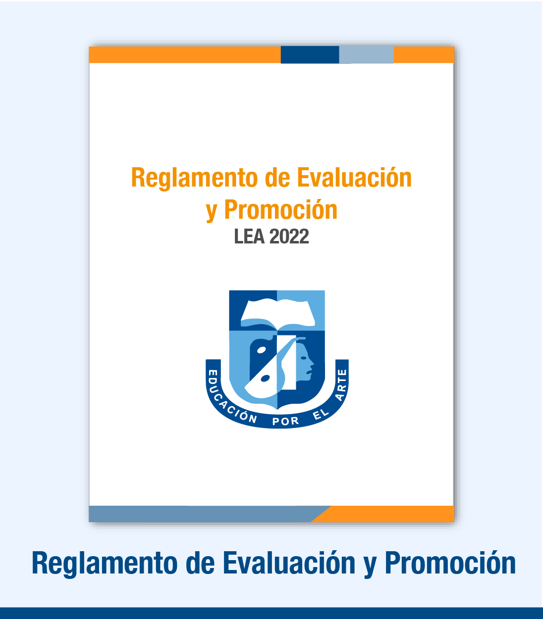 Reglamento Promoción y Evaluaciones LEA 2022